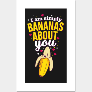 I am simply bananas about you Posters and Art